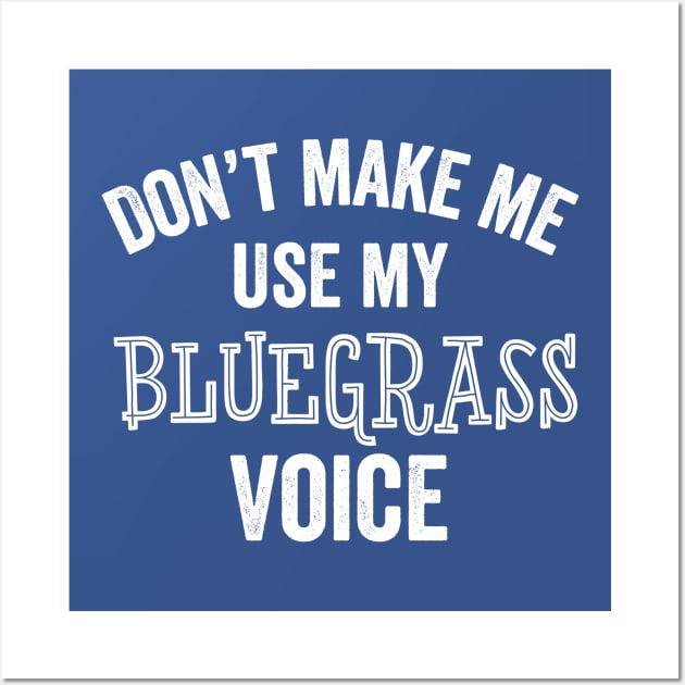 Funny Bluegrass Music Gift Kentucky Country Music Concert Musician Wall Art by HuntTreasures